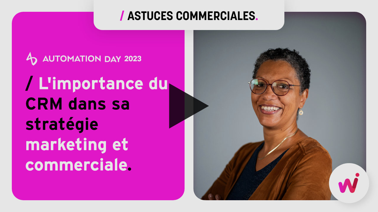 L'importance d'un CRM dans sa stratégie marketing et digitale