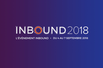 Les raisons de se rendre à l'évènement Inbound 2018, à Boston !